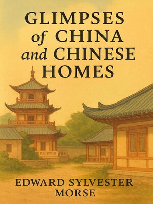 cover image of Glimpses of China and Chinese Homes